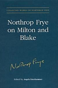 Northrop Frye on Milton and Blake (Hardcover, 2)