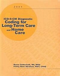 ICD-9-CM Diagnostic Coding for Long-term Care and Home Care (Paperback)