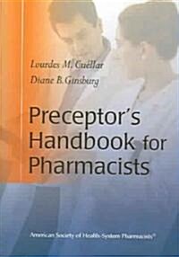 Preceptors Handbook For Pharmacists (Paperback)