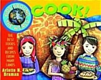 Kids Around the World Cook!: The Best Foods and Recipes from Many Lands (Paperback)