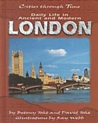 Daily Life in Ancient and Modern London (Hardcover)