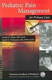 Pediatric Pain Management for Primary Care (Paperback, 2nd)