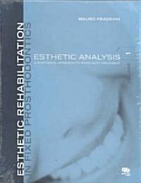 Esthetic Rehabilitation in Fixed Prosthodontics: Esthetic Analysis Volume 1 (Hardcover)