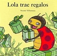 Lola Trae Regalos / Lola Brings Gifts (Board Book)