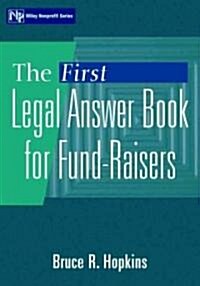 The First Legal Answer Book for Fund-Raisers (Paperback)
