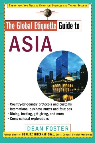 The Global Etiquette Guide to Asia (Paperback)