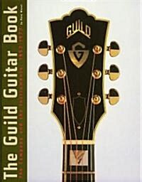 The Guild Guitar Book (Paperback)