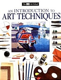 An Introduction to Art Techniques (Paperback)