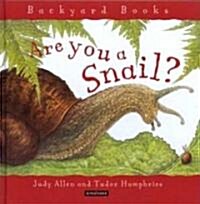 Are You a Snail? (Hardcover)