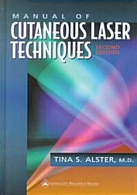 Manual of Cutaneous Laser Techniques (Hardcover, 2nd, Subsequent)