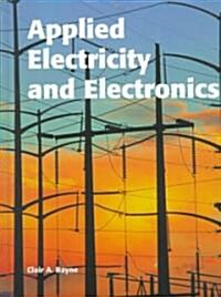 Applied Electricity and Electronics (Hardcover, Text)