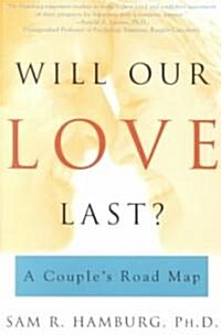 Will Our Love Last?: A Couples Road Map (Paperback)