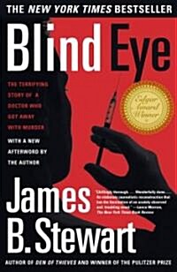 Blind Eye: The Terrifying True Story of a Doctor Who Got Away with Murder (Paperback)