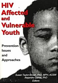 HIV Affected And Vulnerable Youth (Paperback)