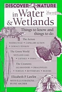 Discover Nature in Water and Wetlands: Things to Know and Things to Do (Paperback)