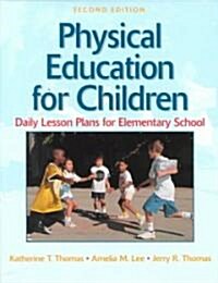 Physical Education for Children (Paperback, 2nd)