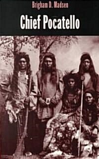 Chief Pocatello (Paperback)