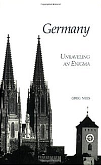 Germany: Unraveling an Enigma (Paperback)