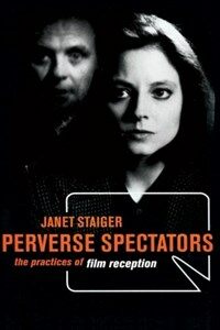 Perverse spectators: the practices of film reception