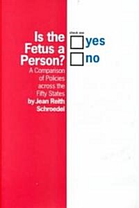 Is the Fetus a Person? (Hardcover)