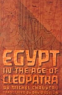 Egypt in the Age of Cleopatra (Paperback)