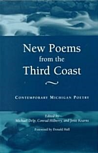 New Poems from the Third Coast: Contemporary Michigan Poetry (Paperback)