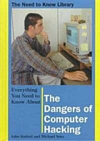 Everything You Need to Know About the Dangers of Computer Hacking (Library)