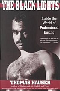 The Black Lights: Inside the World of Professional Boxing (Paperback, Revised)
