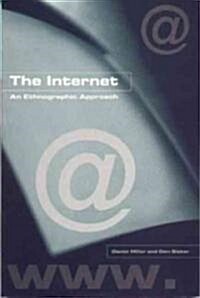 The Internet : An Ethnographic Approach (Paperback)