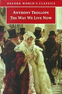 The Way We Live Now (Paperback, Reprint)