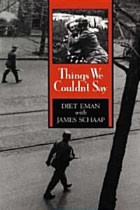 Things We Couldnt Say (Paperback)