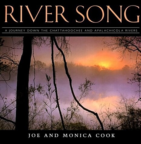 River Song: A Journey Down the Chattahoochee and Apalachicola River (Hardcover, 2)