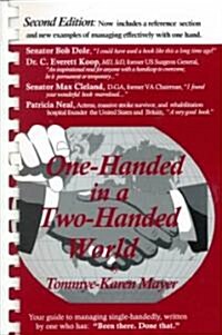 One-Handed in a Two-Handed World (Paperback, 2nd, Spiral)