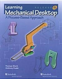 Learning Mechanical Desktop (Paperback, CD-ROM)