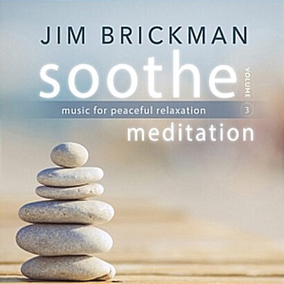 [수입] Jim Brickman - Soothe 3 : Meditation [2CD]