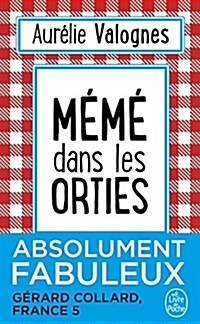 Meme dans les orties (Paperback, 1st)