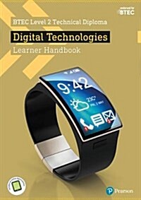 BTEC Level 2 Technical Diploma Digital Technology Learner Handbook with ActiveBook (Multiple-component retail product)