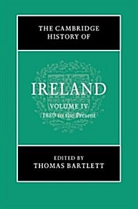 The Cambridge History of Ireland: Volume 4, 1880 to the Present (Hardcover)
