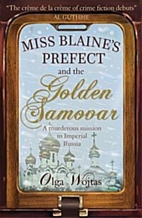 Miss Blaines Prefect & Golden Samovar (Paperback)