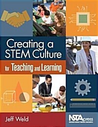 Creating a STEM Culture for Teaching and Learning (Paperback)