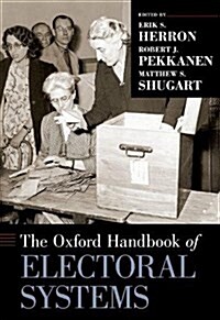 The Oxford Handbook of Electoral Systems (Hardcover)