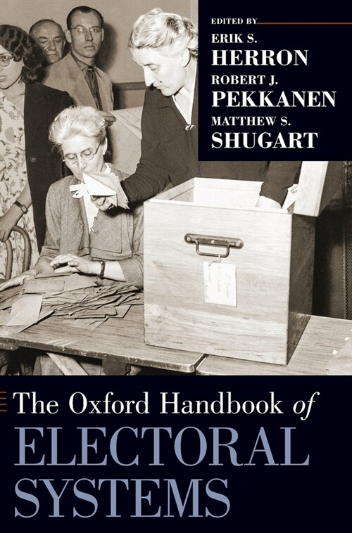 The Oxford Handbook of Electoral Systems (Hardcover)