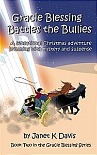 Gracie Blessing Battles the Bullies (Paperback)