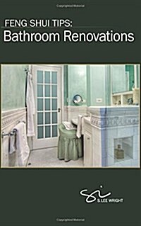 Feng Shui Tips: Bathroom Renovations (Paperback)