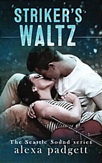 Strikers Waltz: Book Six of the Seattle Sound Series (Paperback)