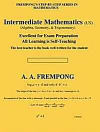 Intermediate Mathematics (Us): (Algebra, Geometry & Trigonometry (Hardcover)