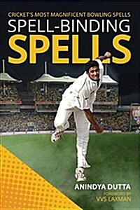 Spell-Binding Spells: Crickets Most Magnificent Bowling Spells (Paperback)