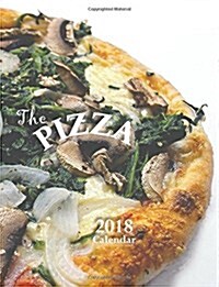 The Pizza 2018 Calendar (UK Edition) (Paperback)