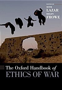 The Oxford Handbook of Ethics of War (Hardcover)