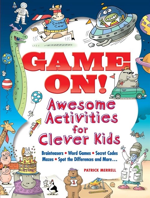 Game On! Awesome Activities for Clever Kids: Mazes, Word Games, Hidden Pictures, Brainteasers, Spot the Differences, and More! (Paperback)